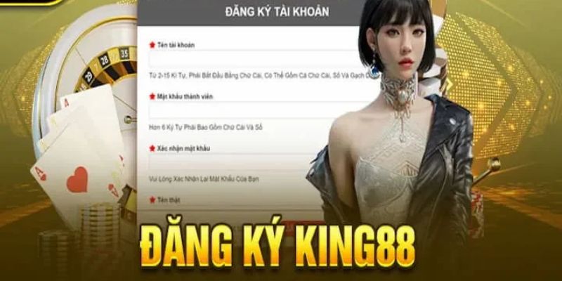 Đăng Ký King88 - Cách Thực Hiện Đơn Giản Cho Người Mới