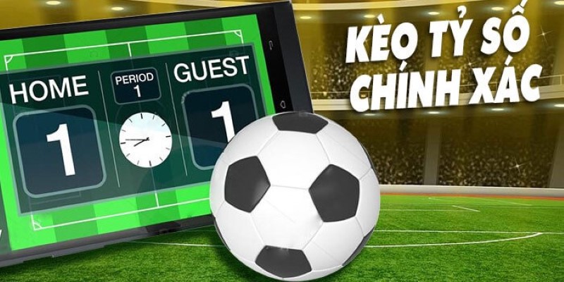 Cược tỷ số chuẩn chỉnh bởi có nhiều rủi ro 